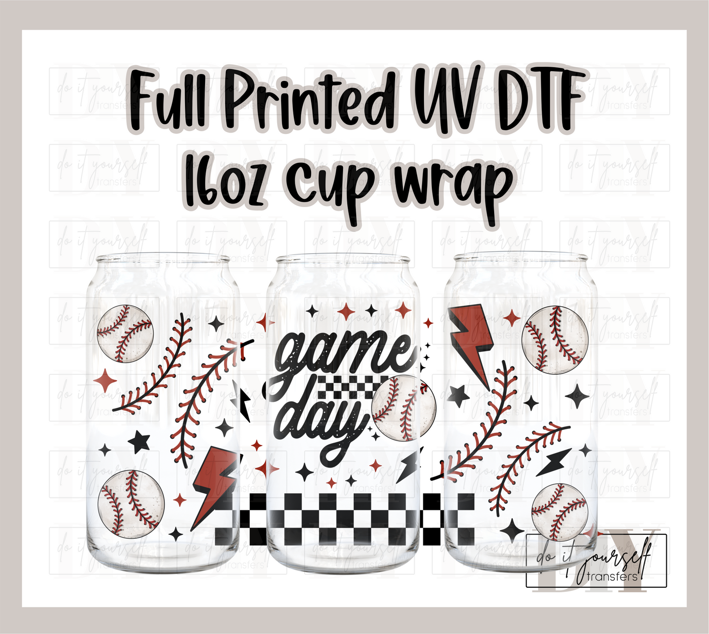 RTS GAME DAY BASEBALL UV DTF 16 oz Libbey cup wrap
