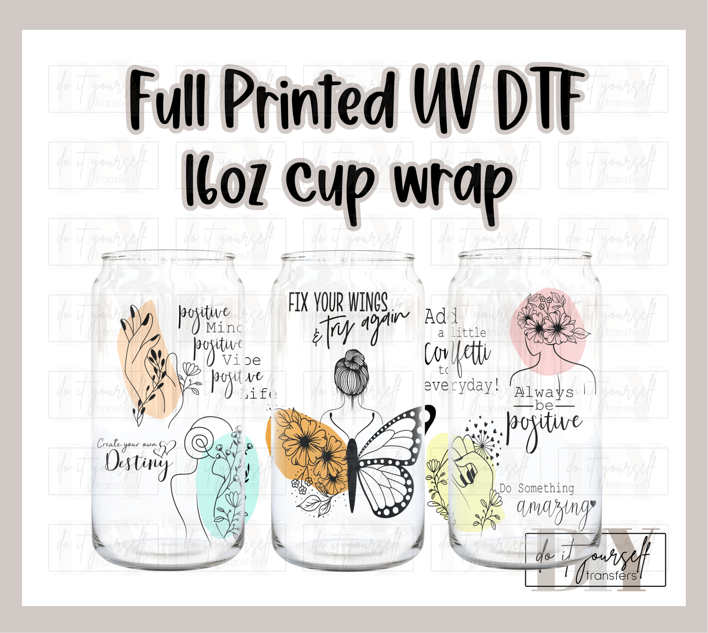 RTS Positive Mot UV DTF 16 oz Libbey cup wrap