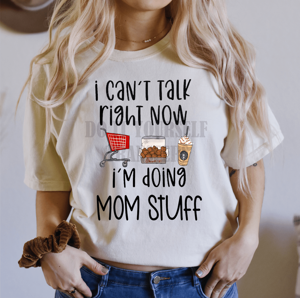 I can't talk right now I'm doing mom stuff target chick fil a starbucks Adult size DTF TRANSFERPRINT TO ORDER - Do it yourself Transfers