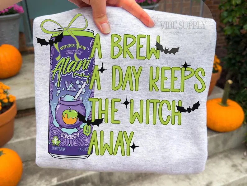 RTS A BREW A DAY KEEPS THE WTICH AWAY DTF DIRECT TO FILM transfers ADULT 10X11.5 - Do it yourself Transfers