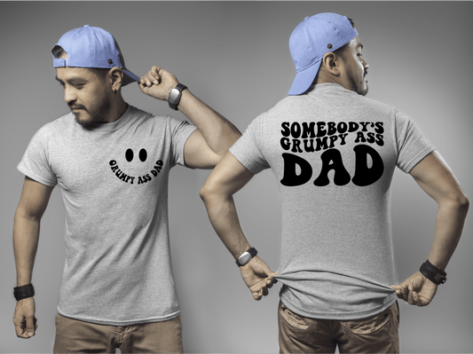Somebody's grumpy ass DAD smiley face SINGLE COLOR BLACK SCREEN PRINT TRANSFER ADULT FRONT BACK DTF TRANSFERPRINT TO ORDER - Do it yourself Transfers