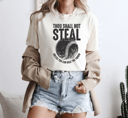 TRANSFER TUESDAY SHIPS FEB 4TH Thou shall not steal unless you can beat the ball SINGLE COLOR BLACK Screen Print transfers size ADULT 11X12 - Do it yourself Transfers
